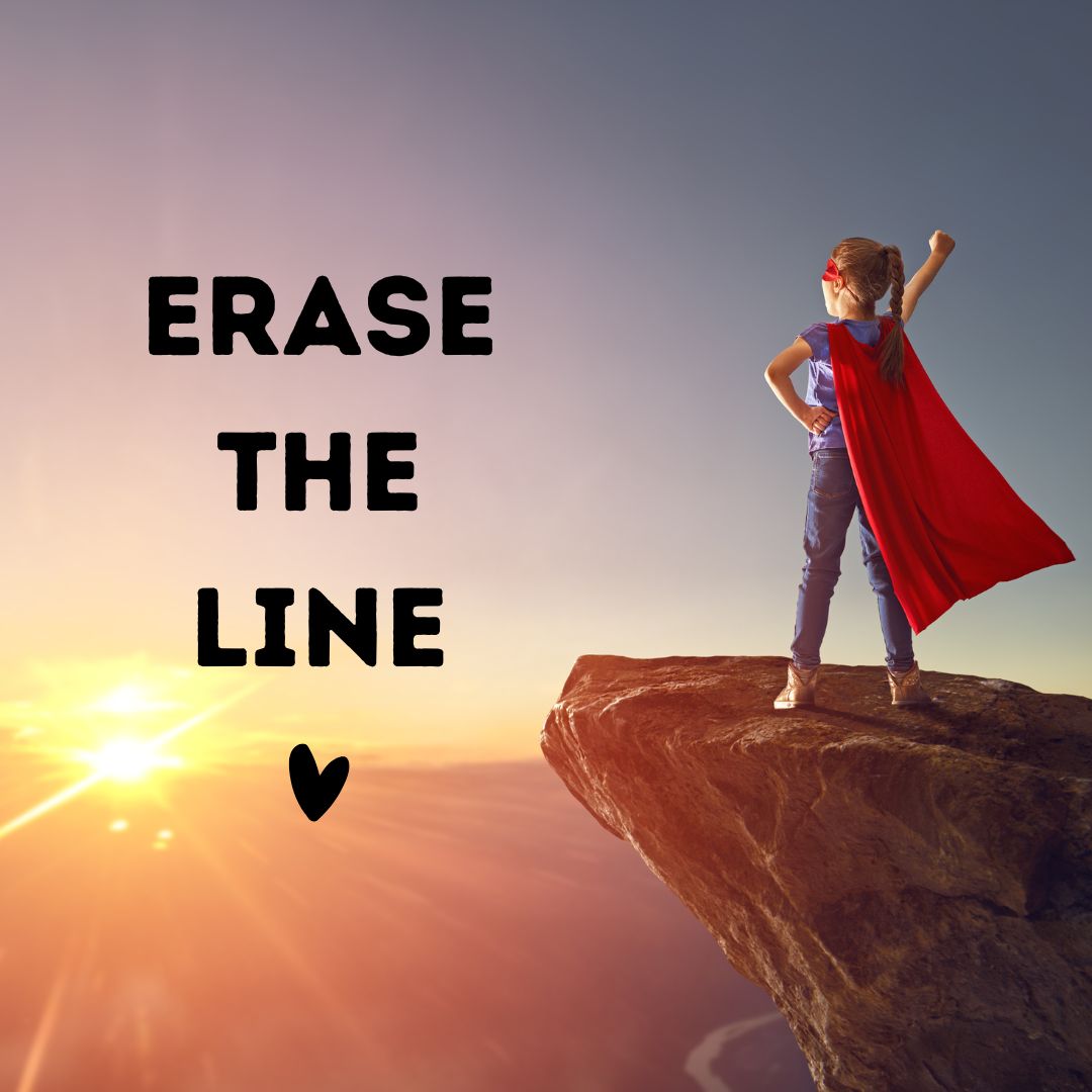 Erase the Line: Raising Daughters Who Believe They Can